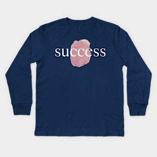 success Kids Long Sleeve T-Shirt